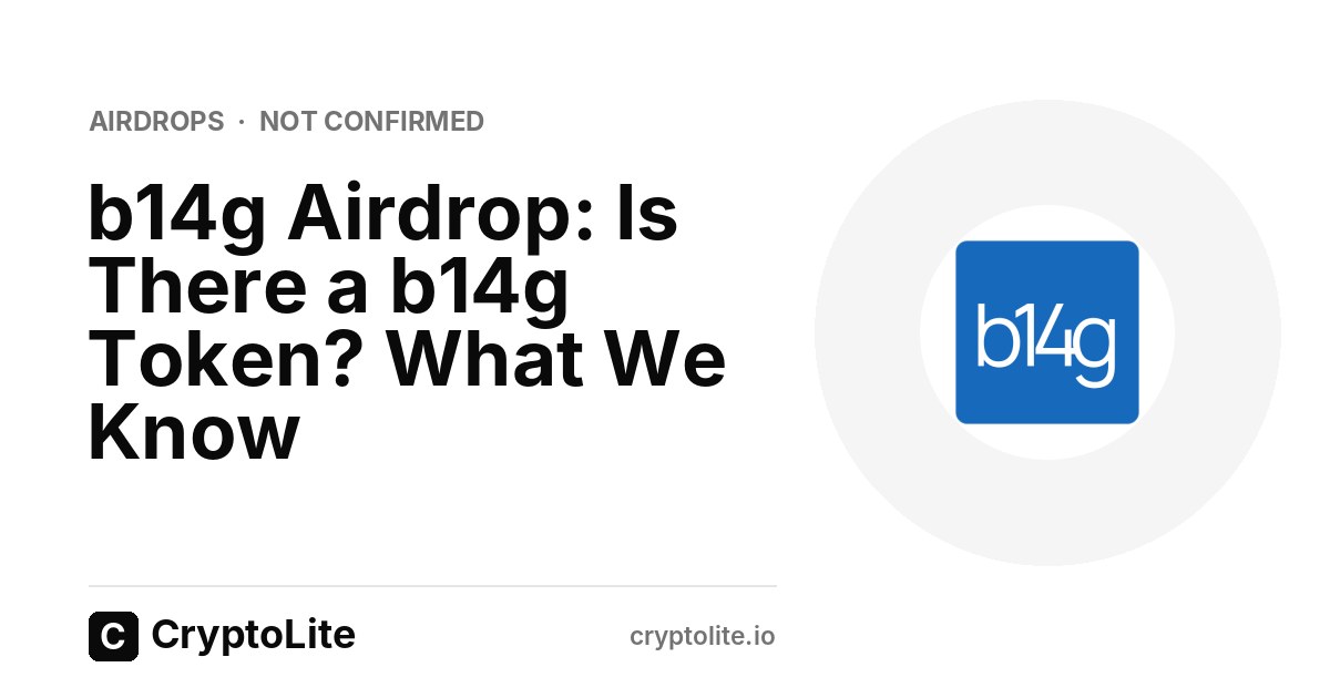 b14g logo on a CryptoLite graphic about the b14g airdrop