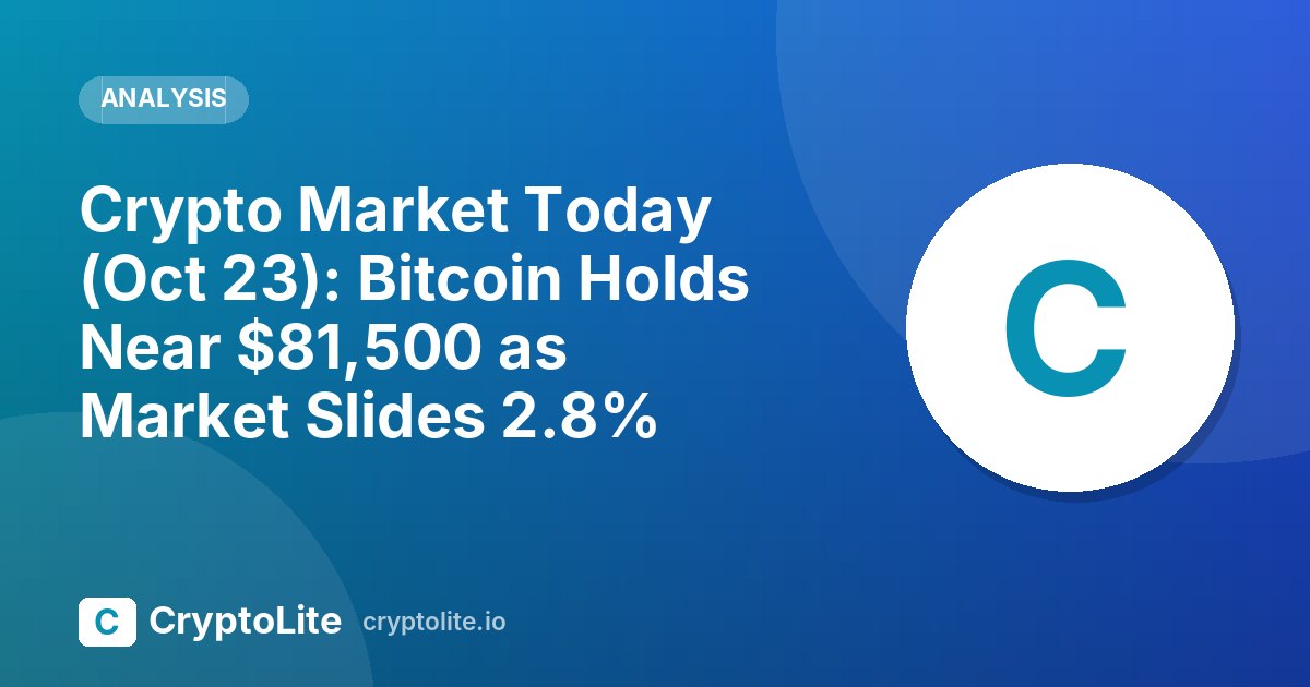 CryptoLite daily crypto market brief for October 23, 2026