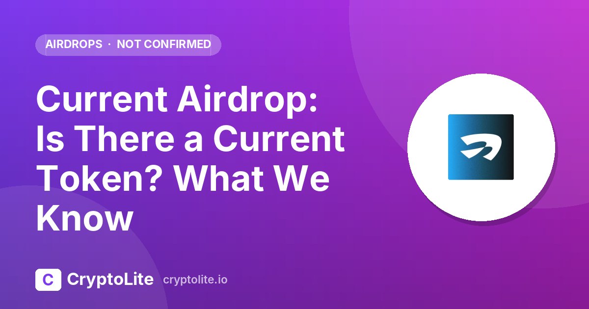 Current logo on a CryptoLite graphic about the Current airdrop