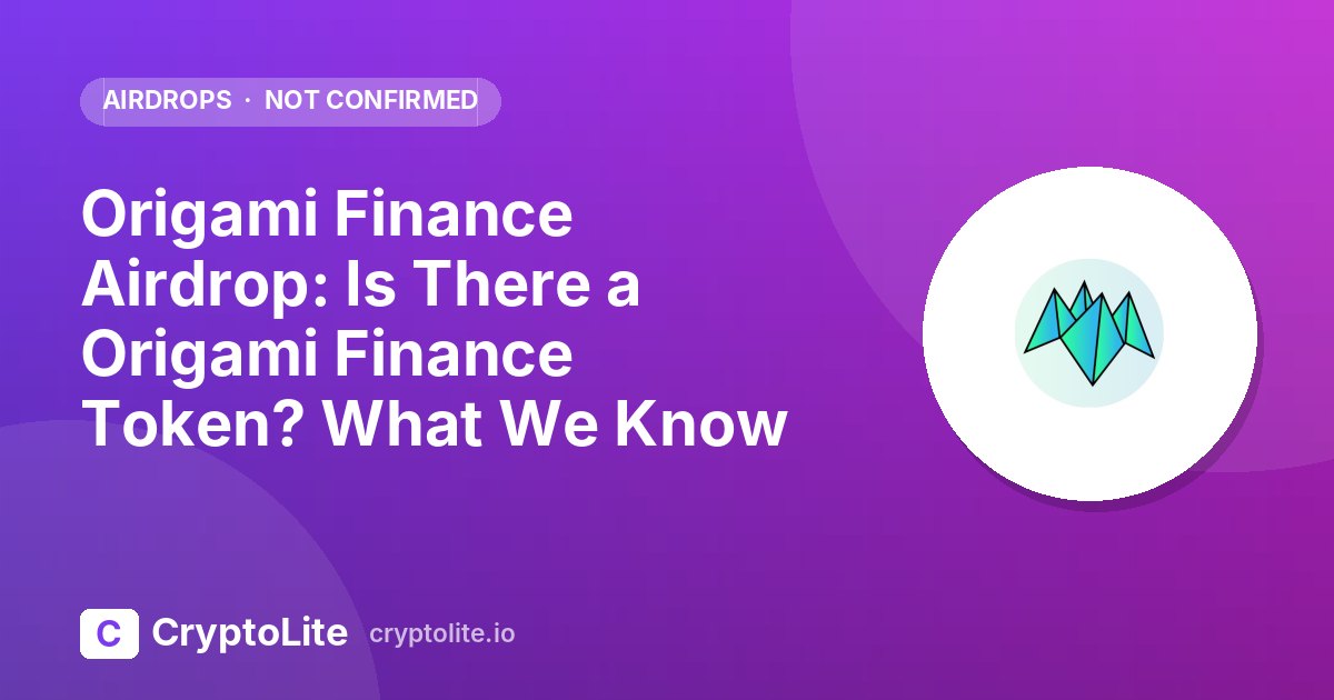 Origami Finance logo on a CryptoLite graphic about the Origami Finance airdrop