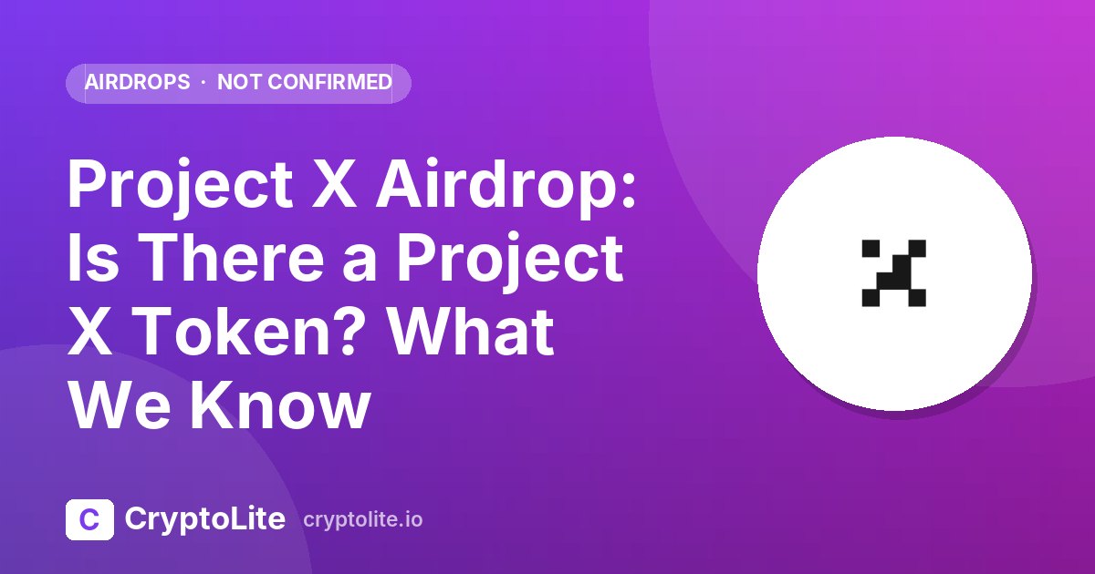 Project X logo on a CryptoLite graphic about the Project X airdrop