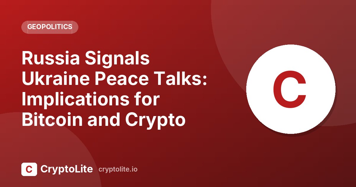 CryptoLite graphic about Ukraine Peace Talks and what it means for crypto markets