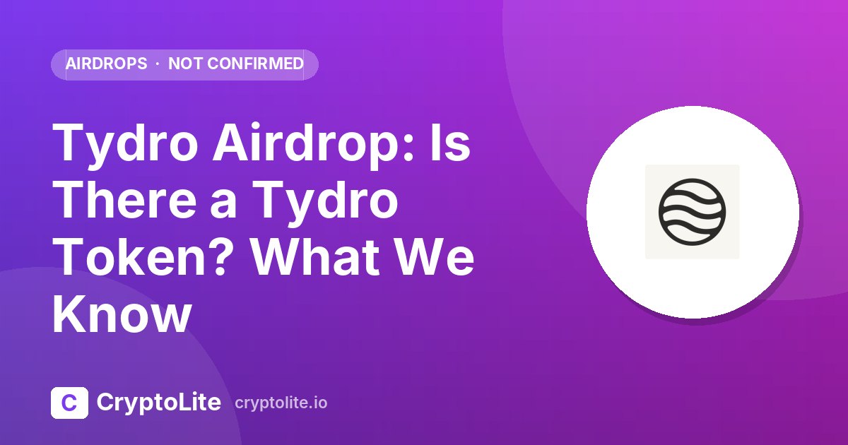 Tydro logo on a CryptoLite graphic about the Tydro airdrop